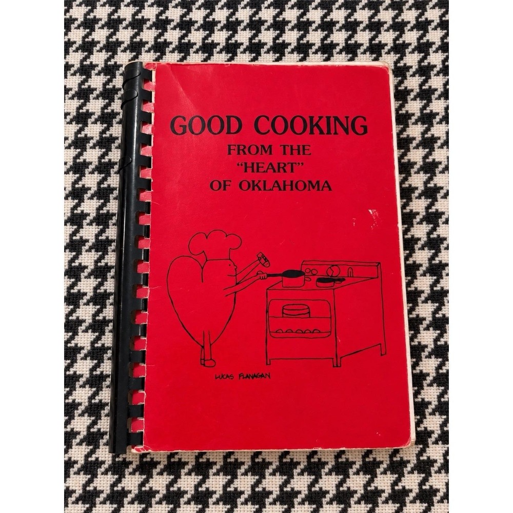 1987 Good Cooking Heart of Oklahoma Cookbook Sacred Heart Parish VTG Recipes